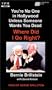 Where Did I Go Right?: You're No One in Hollywood Unless Someone Wants You Dead