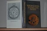 Watch-making in England 1760-1820