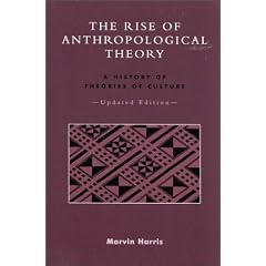 The Rise of Anthropological Theory: A History of Theories of Culture