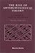 The Rise of Anthropological Theory: A History of Theories of Culture