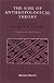 The Rise of Anthropological Theory: A History of Theories of Culture, Updated Edition