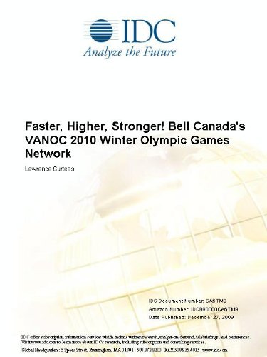 Faster, Higher, Stronger! Bell Canada's VANOC 2010 Winter Olympic Games Network Lawrence Surtees