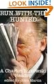 Run with the Hunted: A Charles Bukowski Reader