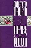 Maybe the Moon: A Novel