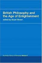 British Philosophy in the Age of Enlightenment (Routledge History of Philosophy)