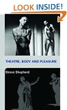 Theatre, Body and Pleasure