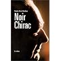 Noir Chirac