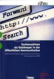 Produkt-Bild: Suchmaschinen als Gatekeeper in der &ouml;ffentlichen Kommunikation: Rechtliche Anforderungen an Zugangsoffenheit und Transparenz bei Suchmaschinen im WWW