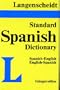 Langenscheidt's Standard Spanish Dictionary : Spanish/English English/Spanish