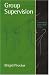 Group Supervision: A Guide to Creative Practice (Counselling Supervision series)