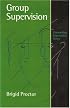 Group Supervision: A Guide to Creative Practice (Counselling Supervision series)