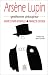 Arsene Lupin, gentilhomme-philosopheur
