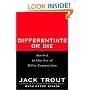 Differentiate or Die: Survival in Our Era of Killer Competition