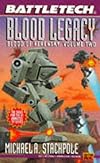 Blood Legacy (Battletech Blood of Kerensky Triology (Paperback))