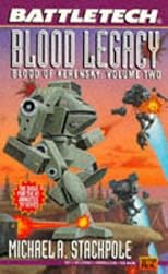 Blood Legacy (Battletech Blood of Kerensky Triology (Paperback))