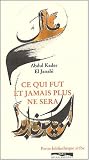 Ce qui fut et jamais plus ne sera
