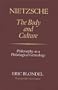 Nietzsche: The Body and Culture: Philosophy as a Philological Genealogy