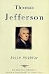 Thomas Jefferson: The American Presidents Series: The 3rd President, 1801-1809 (The American Presidents)