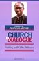 The Church in Dialogue: Walking With Other Believers