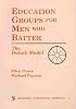 Education Groups for Men Who Batter: The Duluth Model