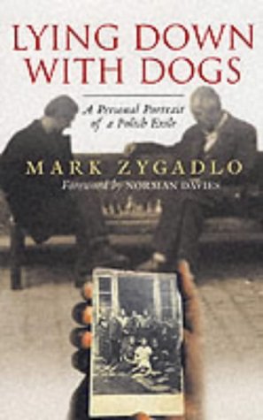 City Travel Guides Discounted  Books : Lying Down with Dogs: A Personal Portrait of a Polish Exile