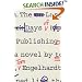 The Last Days of Publishing: A Novel