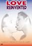 Love Reinvented (L'@mour est � r�inventer / Close To / Cherish)