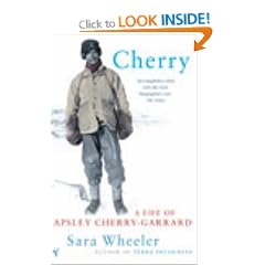 Cherry: A Life of Apsley Cherry-Garrard