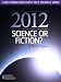 2012, Science of fiction?
