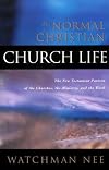 Normal Christian Church Life, The