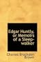 Edgar Huntly, or Memoirs of a Sleep-walker