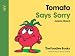 Tomato Says Sorry - July (The Foodies Books)