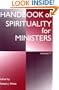 Handbook of Spirituality for Ministers, Volume 1