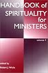 Handbook of Spirituality for Ministers, Volume 1