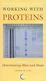 Working with Proteins Determining Mass and Shape