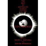Centaurus: The Best of Australian Science Fiction