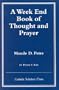 A Week End Book of Thought and Prayer by Maude D. Petre