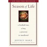 Season of Life: A Football Star, a Boy, a Journey to Manhood