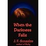 When the Darkness Falls