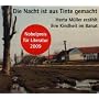 Die Nacht ist aus Tinte gemacht: Herta M�ller erz�hlt ihre Kindheit im Banat, 2 Audio-CDs