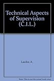 Technical aspects of supervision