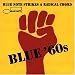 Blue '60s: Blue Note Strikes a Radical Chord