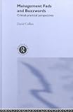 Review Routledge  / Management Fads and Buzzwords: Critical-Practical Perspectives