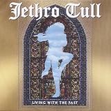 Review Jethro Tull  / Living With the Past [Live]