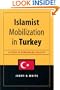 Islamist Mobilization in Turkey: A Study in Vernacular Politics (Studies in Modernity and National Identity)