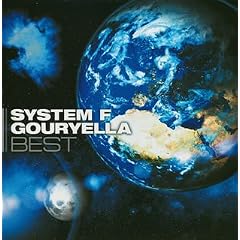 SYSTEM F / GOURYELLA BEST