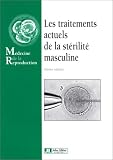 Les Traitements actuels de la st�rilit� masculine