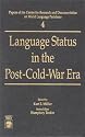 Language Status in the Post-Cold-War Era