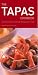 The Tapas Cookbook: Authentic Recipes to Capture the Flavours of Spain