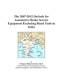 The 2007-2012 Outlook for Automotive Brake Service Equipment Excluding Hand Tools in India